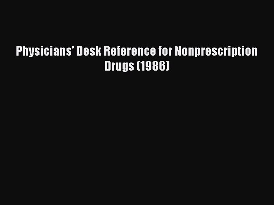 Download Physicians' Desk Reference for Nonprescription Drugs (1986) Ebook Online