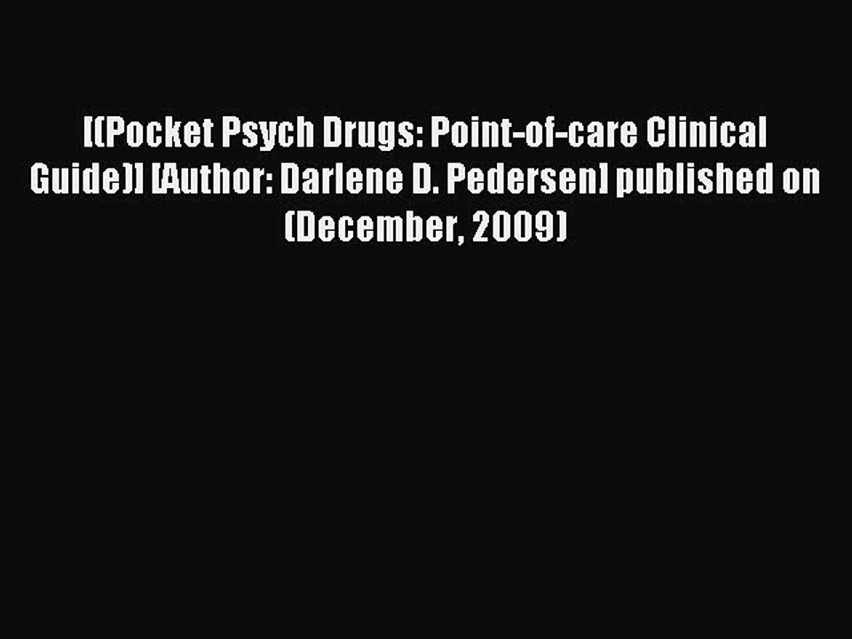 Download [(Pocket Psych Drugs: Point-of-care Clinical Guide)] [Author: Darlene D. Pedersen]