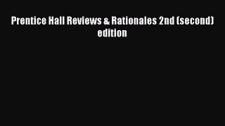 Read Prentice Hall Reviews & Rationales 2nd (second) edition Ebook Free