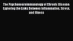 [Read book] The Psychoneuroimmunology of Chronic Disease: Exploring the Links Between Inflammation