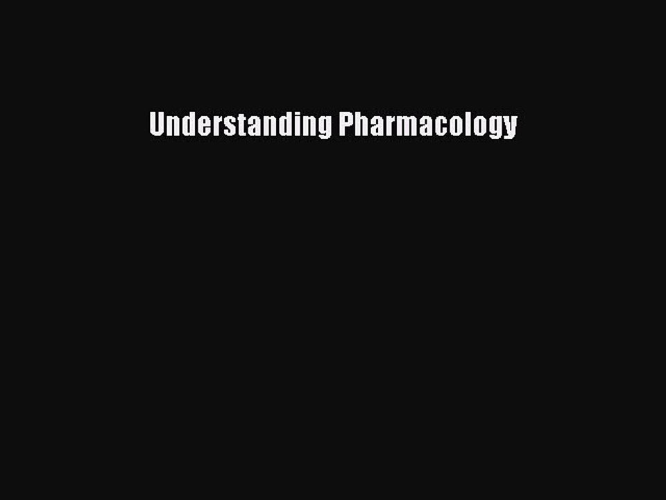 Read Understanding Pharmacology Ebook Free