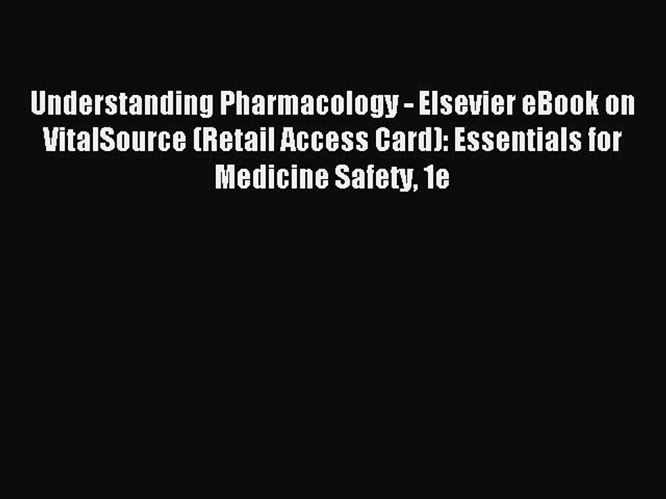 Read Understanding Pharmacology - Elsevier eBook on VitalSource (Retail Access Card): Essentials
