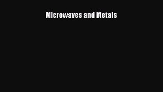 [Read Book] Microwaves and Metals  EBook