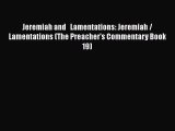 Read Jeremiah and   Lamentations: Jeremiah / Lamentations (The Preacher's Commentary Book 19)