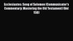 Read Ecclesiastes: Song of Solomon (Communicator's Commentary: Mastering the Old Testament)