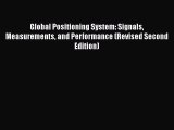 [Read Book] Global Positioning System: Signals Measurements and Performance (Revised Second