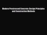 [Read Book] Modern Prestressed Concrete: Design Principles and Construction Methods  EBook