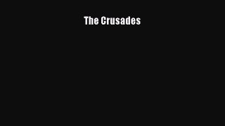 [Read Book] The Crusades  EBook