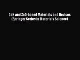 [Read Book] GaN and ZnO-based Materials and Devices (Springer Series in Materials Science)