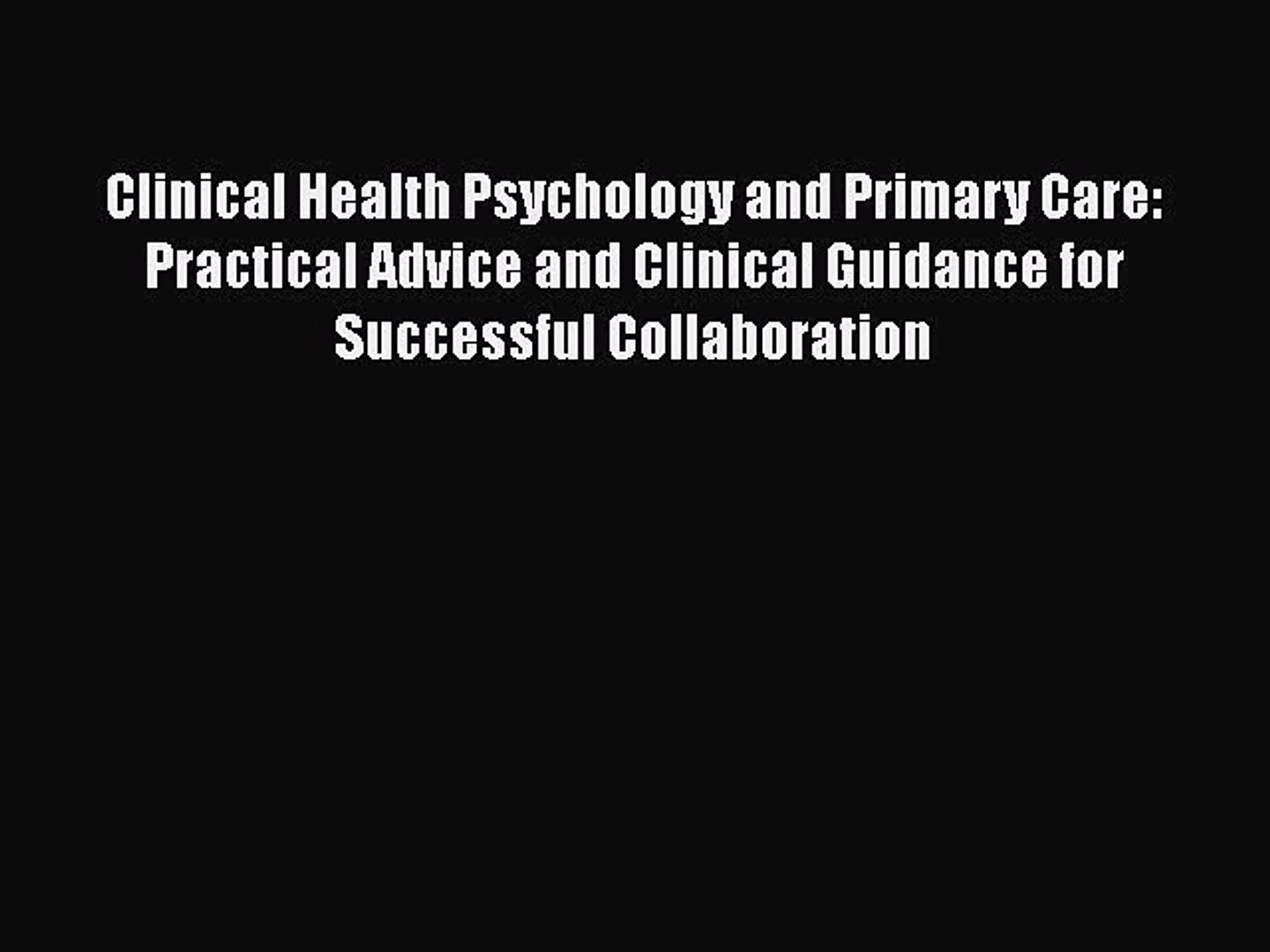 ⁣[Read book] Clinical Health Psychology and Primary Care: Practical Advice and Clinical Guidance
