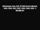 [Read Book] Volkswagen Jetta Golf GTI (A4) Service Manual: 1999 2000 2001 2002 2003 2004 2005
