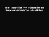 [Read book] Smart Change: Five Tools to Create New and Sustainable Habits in Yourself and Others
