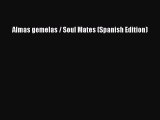 [Read book] Almas gemelas / Soul Mates (Spanish Edition) [Download] Full Ebook