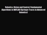 [Read Book] Robotics Vision and Control: Fundamental Algorithms in MATLAB (Springer Tracts