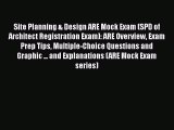 [Read Book] Site Planning & Design ARE Mock Exam (SPD of Architect Registration Exam): ARE