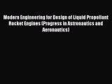 [Read Book] Modern Engineering for Design of Liquid Propellant Rocket Engines (Progress in