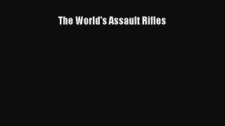 [Read Book] The World's Assault Rifles  EBook