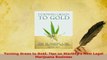 Download  Turning Green to Gold Tips on Starting a New Legal Marijuana Business PDF Online