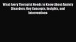 [Read book] What Every Therapist Needs to Know About Anxiety Disorders: Key Concepts Insights