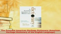 PDF  The Essential American Heritage Dictionary American Heritage Dictionary of the English Read Full Ebook