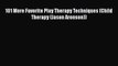 [Read book] 101 More Favorite Play Therapy Techniques (Child Therapy (Jason Aronson)) [Download]