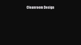 [Read Book] Cleanroom Design  EBook