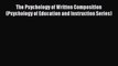 [Read book] The Psychology of Written Composition (Psychology of Education and Instruction