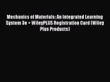 [Read Book] Mechanics of Materials: An Integrated Learning System 3e   WileyPLUS Registration