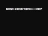 [Read Book] Quality Concepts for the Process Industry  EBook