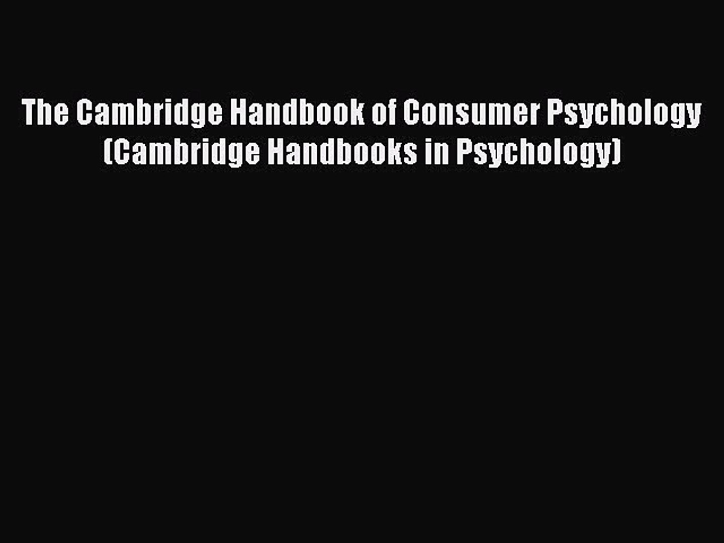 ⁣Read The Cambridge Handbook of Consumer Psychology (Cambridge Handbooks in Psychology) Ebook