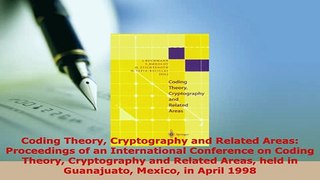 PDF  Coding Theory Cryptography and Related Areas Proceedings of an International Conference Download Full Ebook