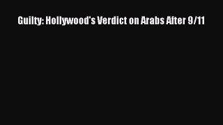 PDF Guilty: Hollywood's Verdict on Arabs After 9/11 Free Books