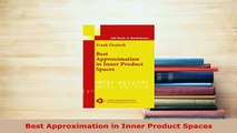 PDF  Best Approximation in Inner Product Spaces Read Full Ebook