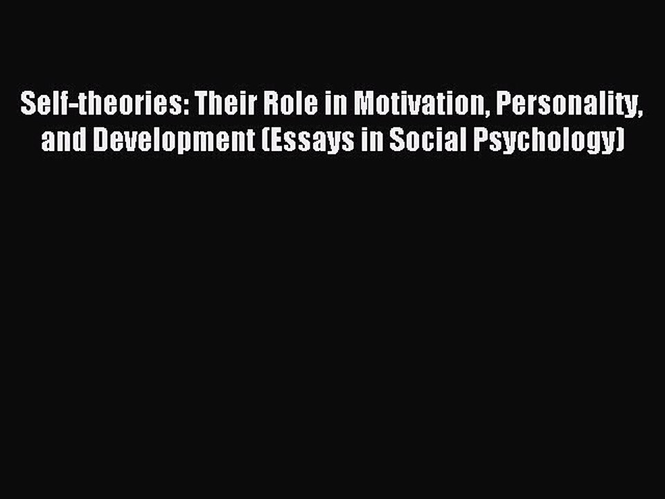 Download Self-theories: Their Role in Motivation Personality and Development (Essays in Social