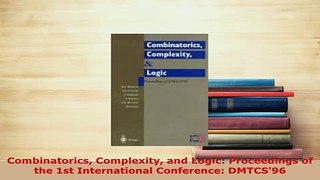 PDF  Combinatorics Complexity and Logic Proceedings of the 1st International Conference Read Full Ebook