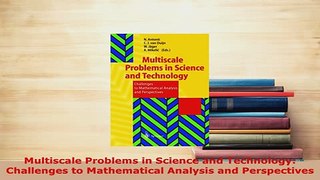 PDF  Multiscale Problems in Science and Technology Challenges to Mathematical Analysis and Read Full Ebook