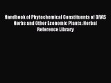 [PDF] Handbook of Phytochemical Constituents of GRAS Herbs and Other Economic Plants: Herbal