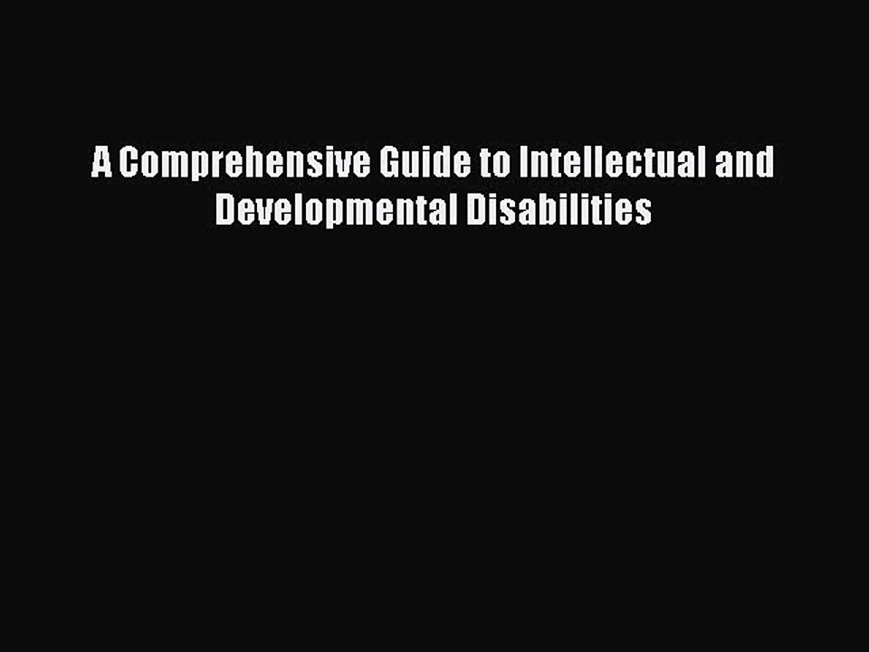 Download A Comprehensive Guide to Intellectual and Developmental Disabilities Ebook Online