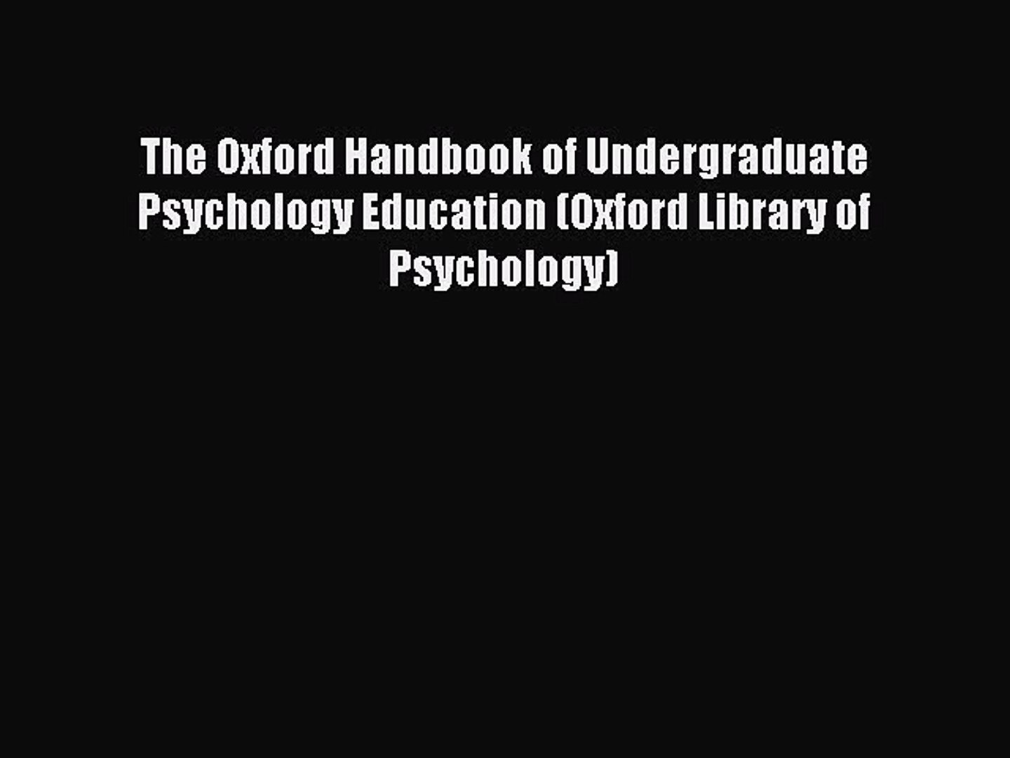 ⁣Download The Oxford Handbook of Undergraduate Psychology Education (Oxford Library of Psychology)