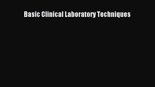[PDF] Basic Clinical Laboratory Techniques [Read] Full Ebook