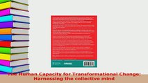 PDF  The Human Capacity for Transformational Change Harnessing the collective mind Download Online