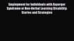 [Read book] Employment for Individuals with Asperger Syndrome or Non-Verbal Learning Disability: