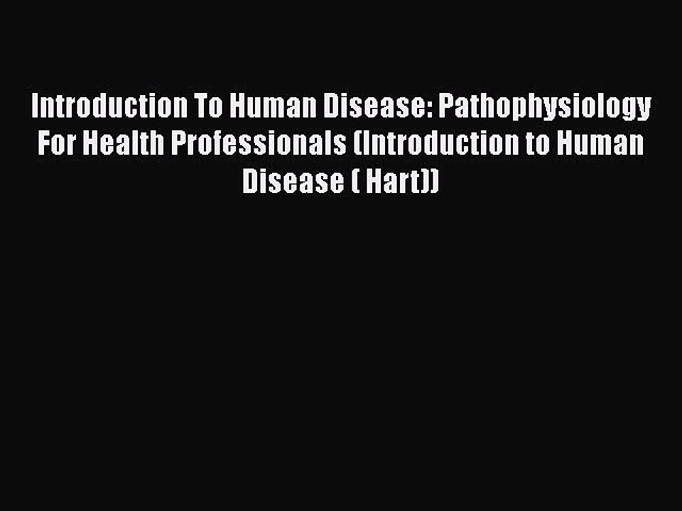 [PDF] Introduction To Human Disease: Pathophysiology For Health Professionals (Introduction