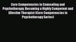 [Read book] Core Competencies in Counseling and Psychotherapy: Becoming a Highly Competent