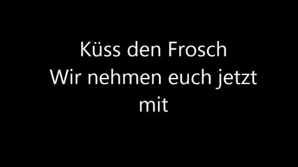 Küss den Frosch - Wir nehmen euch jetzt mit