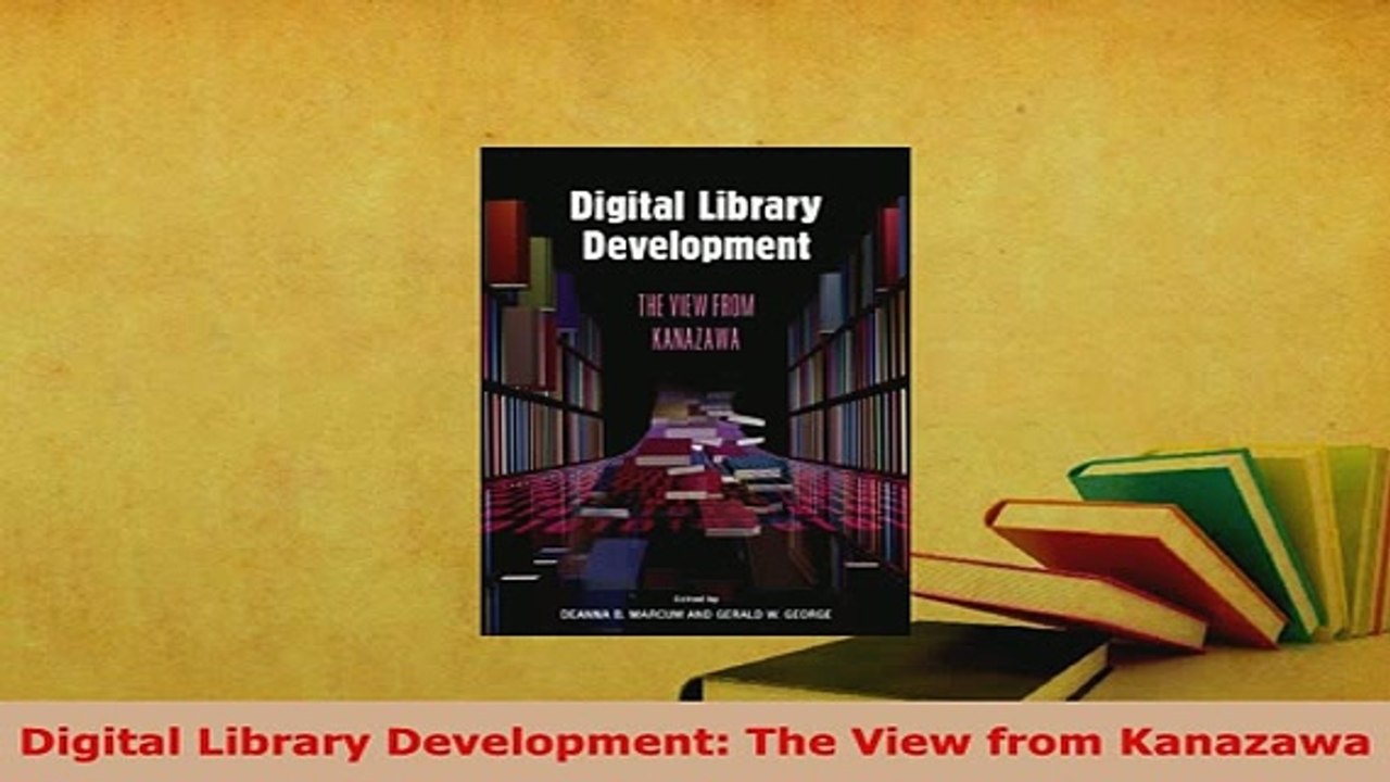 Download  Digital Library Development The View from Kanazawa  Read Online