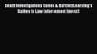 [Read book] Death Investigations (Jones & Bartlett Learning's Guides to Law Enforcement Invest)