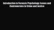 [Read book] Introduction to Forensic Psychology: Issues and Controversies in Crime and Justice