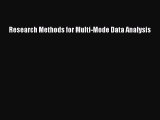 Read Research Methods for Multi-Mode Data Analysis Ebook Free