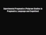 [Read book] Experimental Pragmatics (Palgrave Studies in Pragmatics Language and Cognition)